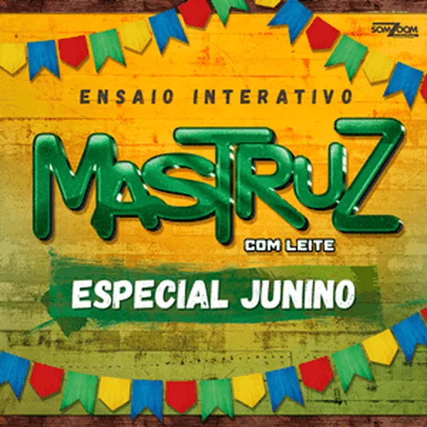 mastruz-com-leite-especial-junino-2017