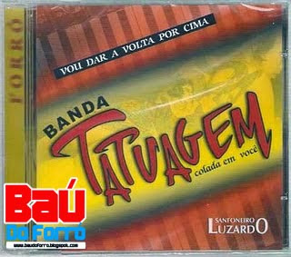 Banda Tatuagem - Vou Dar A Volta Por Cima - Vol.01