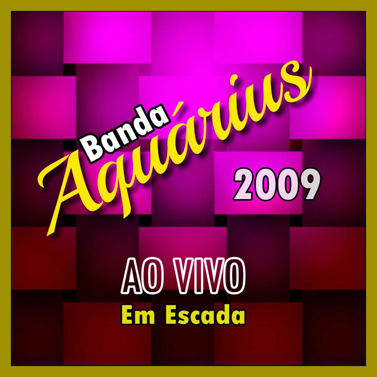 Baixar CDs de Forró – Banda Aquárius – Ao vivo em Escada – 2009 (BAÚ DO FORRÓ)