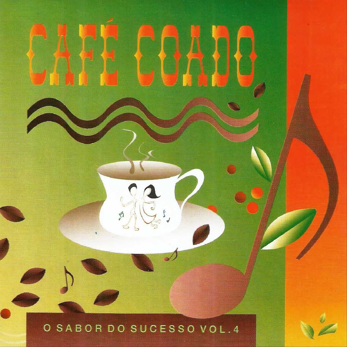 Baixar CDs – Café Coado – O Sabor do Sucesso, Vol. 4 (BAÚ DO FORRÓ)