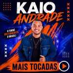 Kaio Andrade: descobertas sonoras e a playlist Mais Tocadas 81b4a2a1-f7e4-4cc4-bc08-c8152151be0a