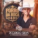 Rodrigo Silva Pegada Do Forro: 20 Super Sucessos que Embalam o Forró Moderno ab67616100005174b5beb7727f29ed72a2c248b8