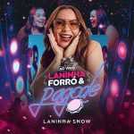 Laninha Show: 20 super sucessos em playlist imperdível ab67616d00001e024f17227e946362c24226b485