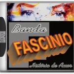 BANDA FASCíNIO - HISTóRIA DE AMOR, VOL. 2 (2006) (1)