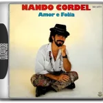 Nando Cordel - Amor E Folia (1993)