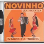 Novinho da Paraíba - A Loira e a Morena