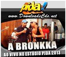 A Bronkka – Stúdio Pida 2013 em Salvador-BA