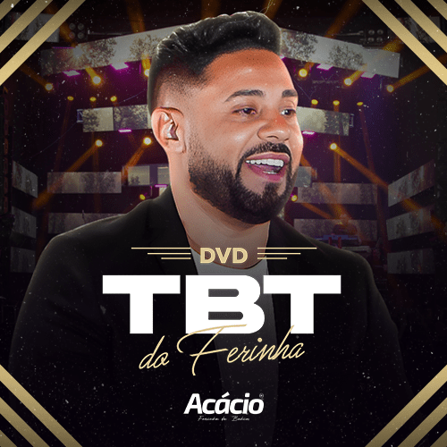 Acácio - Tbt Do Ferinha 2K25