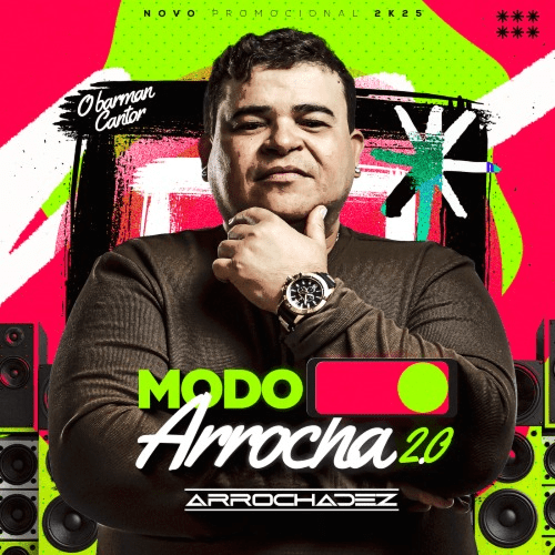 Arrocha Dez - Modo Arrocha 2.0