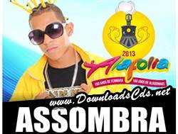 Assombra no AlaFolia 2013 em Alagoinhas-BA