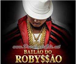 Bailão do Robyssão – Novo Lançamento 2013
