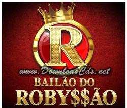Bailão do Robyssão Novo Repertório Junho 2013