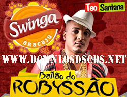 Bailão do Robyssão – Swinga Aracaju 2014