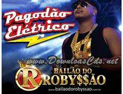Baylão do Robyssão – Pagodão Eletrico 2013