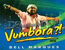Bell Marques – Vumbora – CD Solo Carnaval 2014