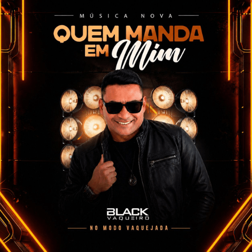 Black Vaqueiro - Quem Manda em Mim