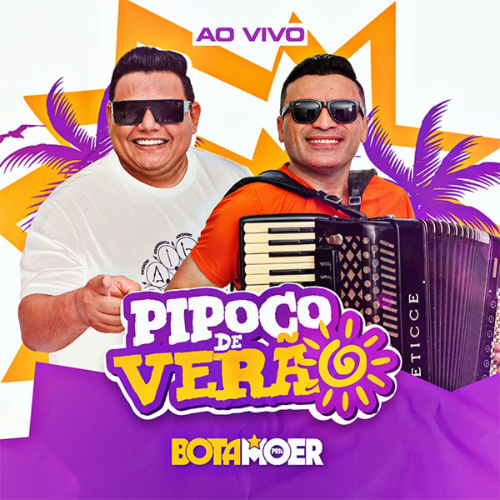 Bota Pra Moer - Pipoco De Verão 2K25