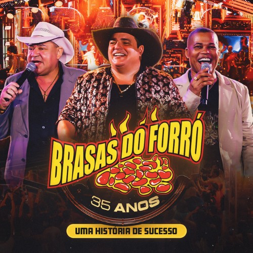 Brasas Do Forró - 35 Anos - Uma História de Sucesso 2K25