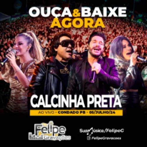Calcinha Preta - Ao Vivo em Condado - PB 2K24