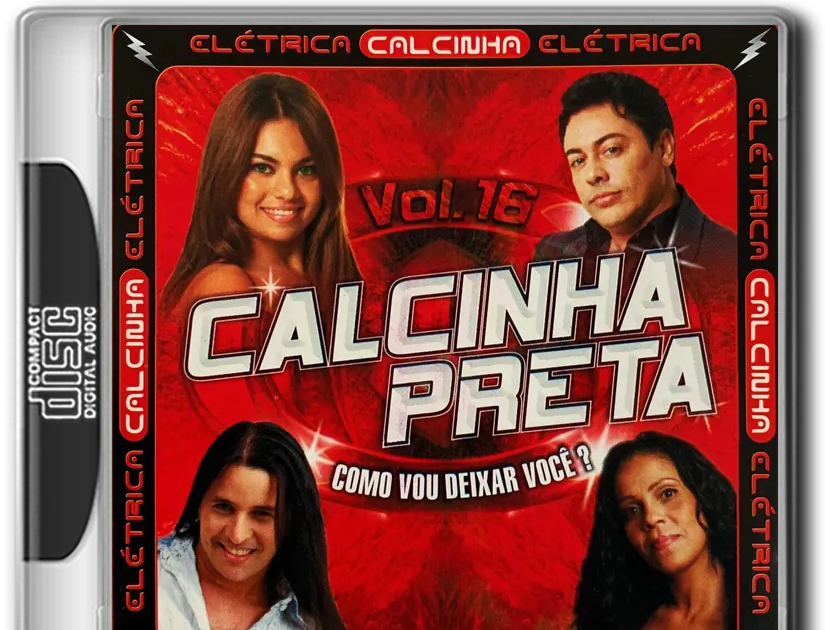 CALCINHA PRETA - COMO VOU DEIXAR VOCê_, VOL. 16 (2007)