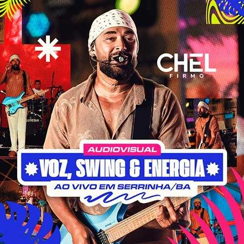 Chel Firmo - Voz, Swing e Energia 2K25