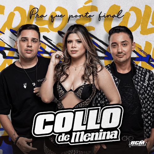 Collo De Menina - Pra Que Ponto Final 2K24