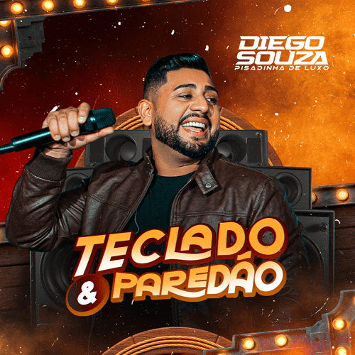 Diego Souza e Pisadinha De Luxo - Cd Teclado & Paredão 2K26