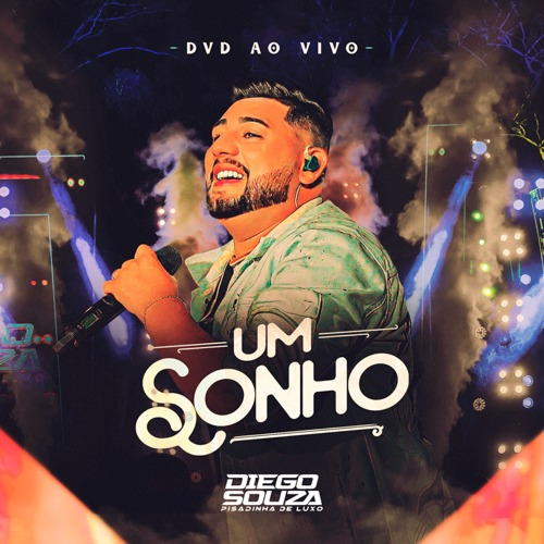 Diego Souza e Pisadinha De Luxo - Um Sonho 2K25