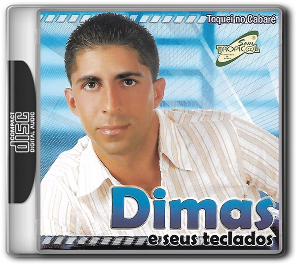 DIMAS DOS TECLADOS - TOQUEI NO CABARÉ VOL. 9