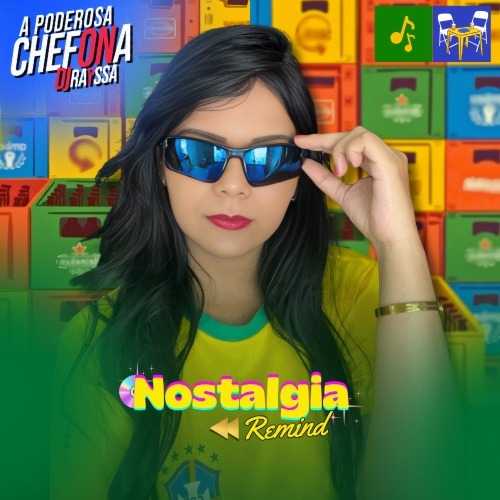 Dj Rayssa - A Poderosa Chefona - Nostalgia da Poderosa - 2K26 Dj Rayssa - A Poderosa Chefona - Nostalgia da Poderosa - 2K26