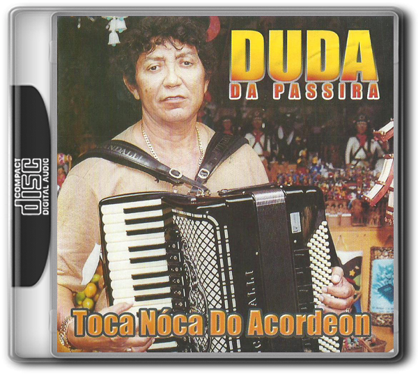 DUDA DA PASSIRA – TOCA NOCA DO ACORDEON (2004) DUDA DA PASSIRA - TOCA NOCA DO ACORDEON (2004)