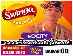 EdCity – ao vivo no – Swinga Aracaju 2013