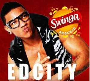 EdCity ao vivo no Swinga Aracaju-se 04-08-2012