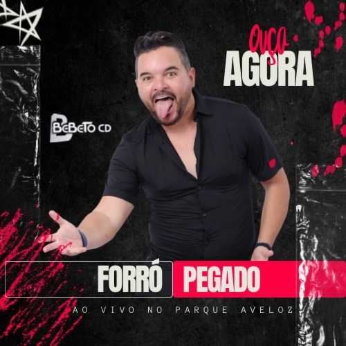 Forró Pegado - Ao Vivo em São Bento Do Una - PE 2K26