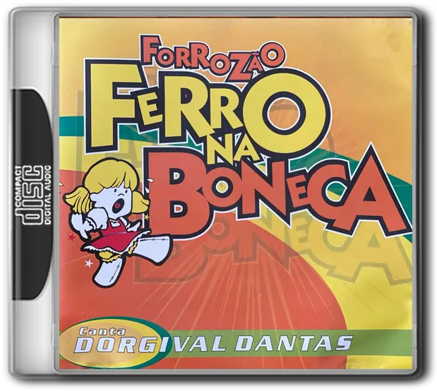 FORROZÃO FERRO NA BONECA • CANTA DORGIVAL DANTAS • (2007)