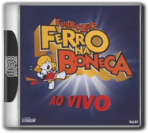 FORROZÃO FERRO NA BONECA • VOL. 1 • AO VIVO • (2001)
