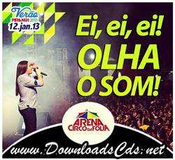 Garota Safada Arena Circo da Folia no Verão 2013