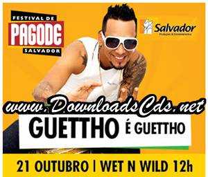 Ghetto é Ghetto no Festival de Pagode em Salvador