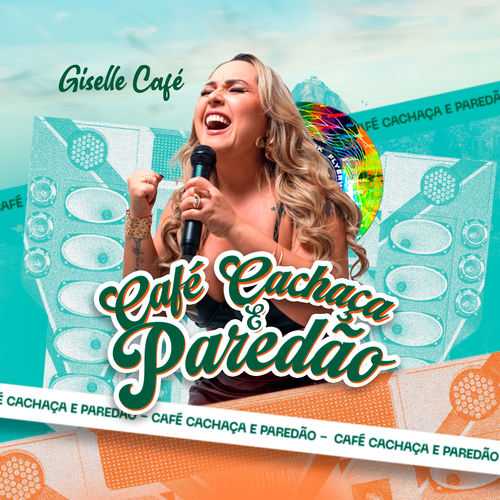 Giselle Café - Café, Cachaça e Paredão 2.0