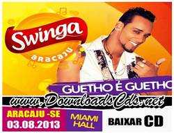 Guettho é Guettho – Swinga Aracaju 2013