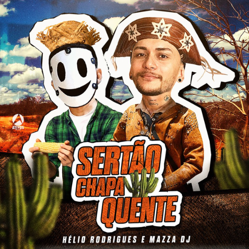 Hélio Rodrigues & Mazza DJ - Sertão Chapa Quente 2K25