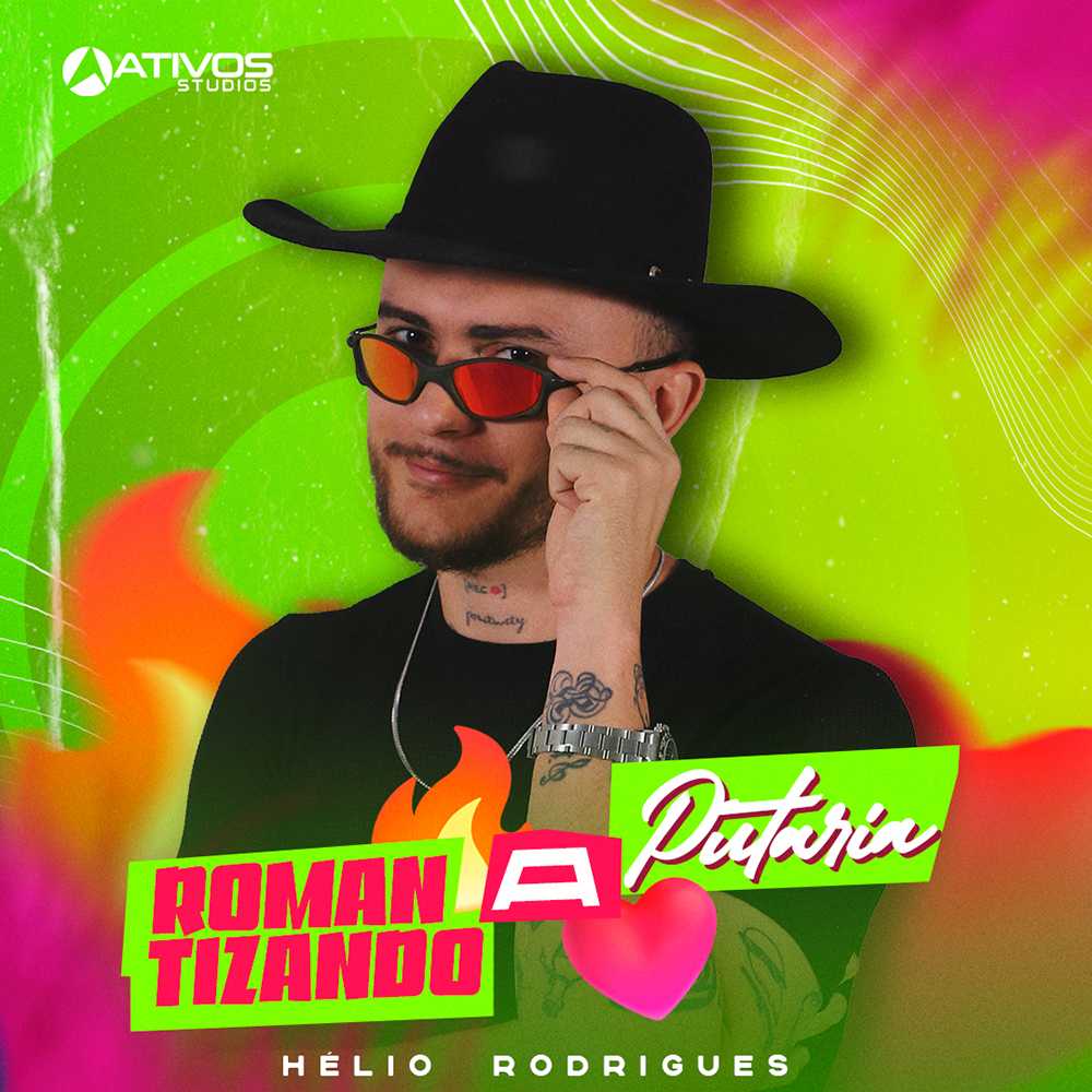 Hélio Rodrigues - Romantizando A Putaria 2K26