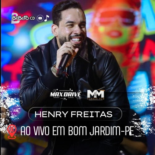 Henry Freitas - Ao Vivo em Bom Jardim - PE 2K25