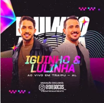 Iguinho e Lulinha - Ao Vivo em Traipu - AL 2K24