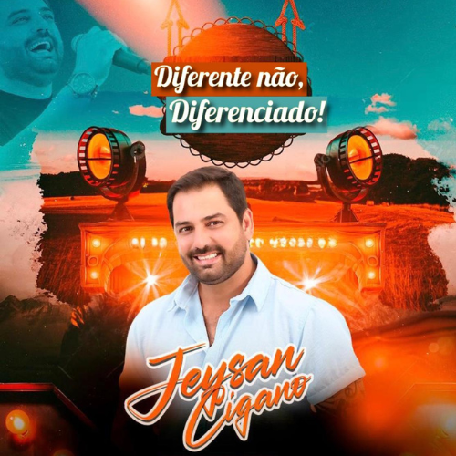 Jeysan Cigano - Diferente não Diferenciado 2K24