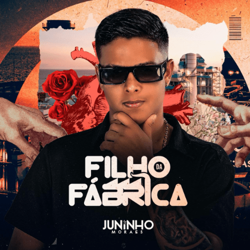 Juninho Moraes - Filho da Fábrica