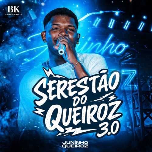 Juninho Queiroz - Serestão do Queiroz 3.O 2K26