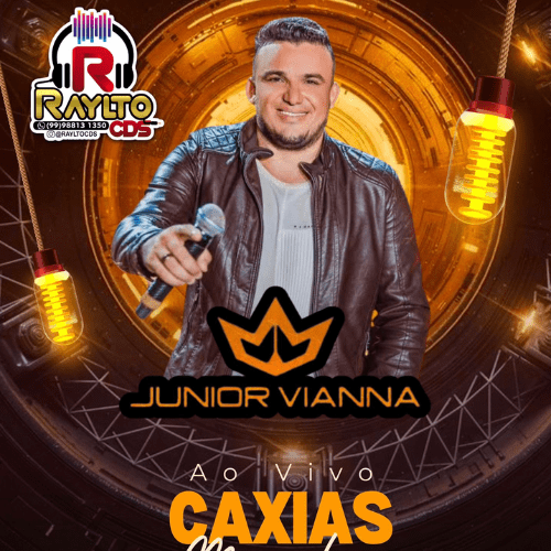 Junior Vianna - Ao Vivo em Caxias - MA 2K24