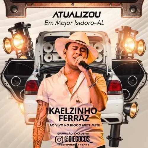 Kaelzinho Ferraz - Ao Vivo em Major Isidoro - AL 2K26
