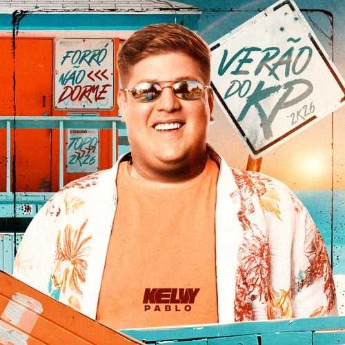 Kelvy Pablo - Verão Do KP 2K26